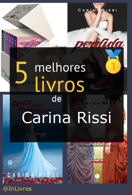 Os 5 Melhores Livros De Carina Rissi Janeiro 2025