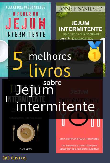 Top 5 melhores livros sobre jejum intermitente nossas recomendações