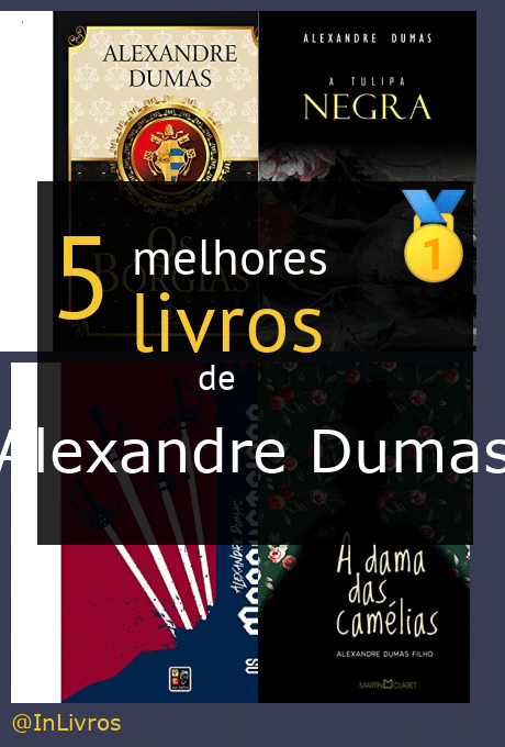Top Melhores Livros De Alexandre Dumas Junho