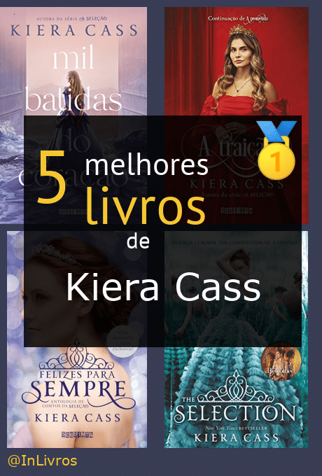 Top 5 Melhores Livros De Kiera Cass 【dezembro 2024】