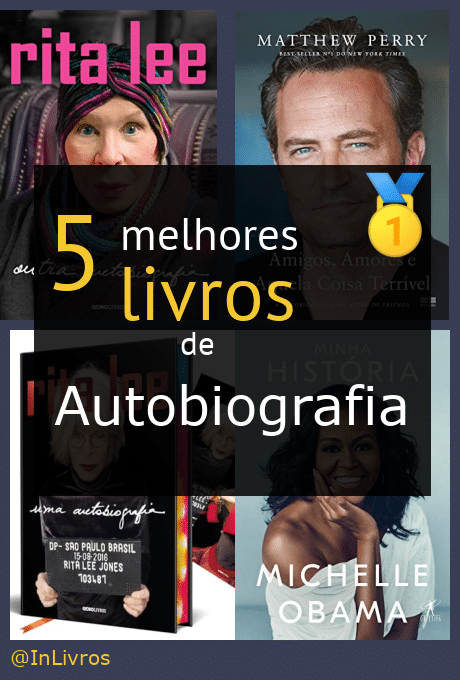 Top 5 Melhores Livros De Autobiografia Dicas De Leitura