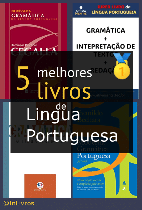 Os 5 Melhores Livros De Língua Portuguesa - Nossas Indicações